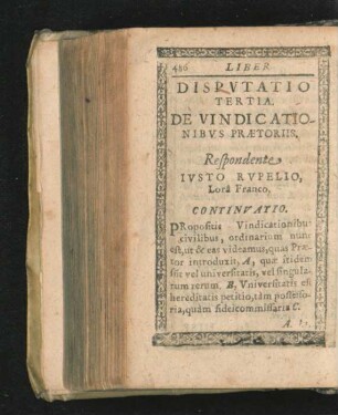 Disputatio Tertia. De Vindicationibus Praetoriis. Respondente Iusto Rupelio.