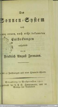 Das Sonnen-System nach ganz neuen, noch nicht bekannten Entdeckungen aufgestellt