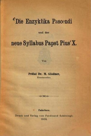 Die Enzyklika Pascendi und der neue Syllabus Papst Pius' X