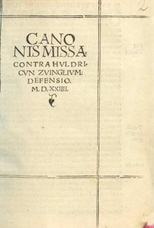 Canonis Missae Contra Hvldricvn [!] Zvinglivm, Defensio