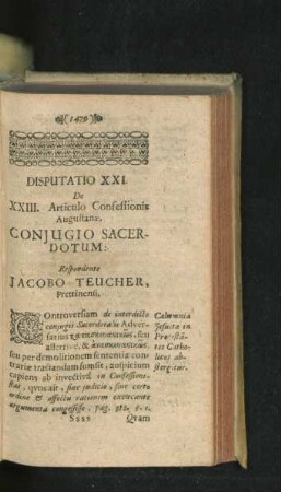 Disputatio XXI. De Coniugio Sacerdotum. Respondente Jacobo Teucher