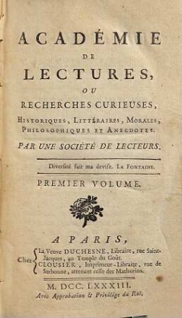 Académie De Lectures Ou Recherches Curieuses, Historiques, Littéraires, Morales, Philosophiques Et Anecdotes, 1