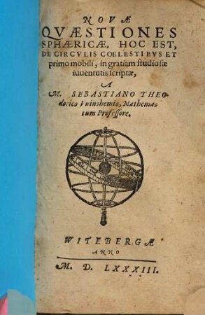 Novae quaestiones sphaerae hoc est de circulis coelestibus ... : in grat. studiosae juv.
