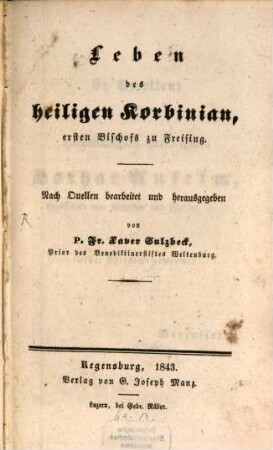 Leben des heiligen Corbinian ersten Bischofs zu Freising