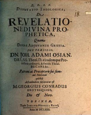 Disputatio Theologica, De Revelatione Divina Prophetica