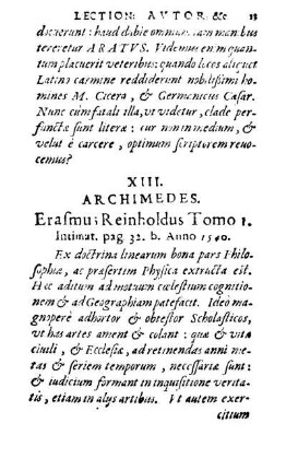 XIII. Archimedes. Erasmu[s] Reinholdus Tomo I. Intimat. pag. 32. b. Anno 1540