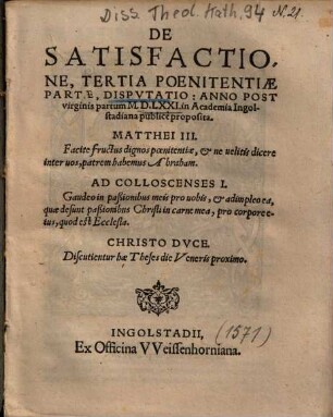 De Satisfactione, Tertia Poenitentiae Partae, Dispvtatio