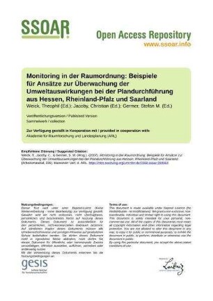 Monitoring in der Raumordnung: Beispiele für Ansätze zur Überwachung der Umweltauswirkungen bei der Plandurchführung aus Hessen, Rheinland-Pfalz und Saarland