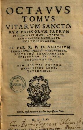 Sanctorvm Priscorvm Patrvm Vitae : Per Gravissimos Et Probatissimos Avctores Conscriptae, 8
