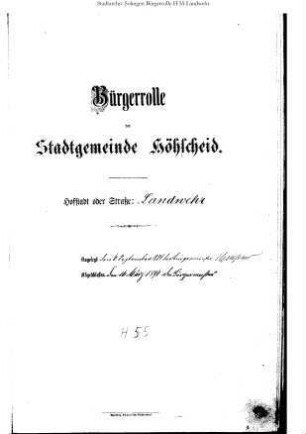 Höhscheid: Landwehr 1884 – 1896 / 1896 – 1913 / 1913 - 1921; Landwehrstrasse 1913 - 1921; Linde 1884 – 1909 / 1909 - 1921