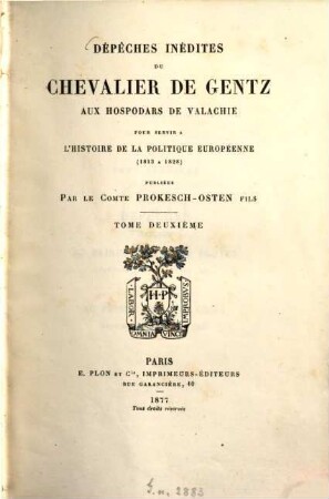 Dépêches inédites aux hospodars de Valachie : pour servir a l'histoire de la politique européenne 1813-1828, 2