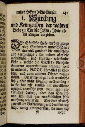 I. Würckung und Kennzeichen der wahren Liebe zu Christo Jesu, Ihne allen Dingen vorziehen