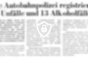 Die Autobahnpolizei registrierte 11 Unfälle und 13 Alkoholfälle