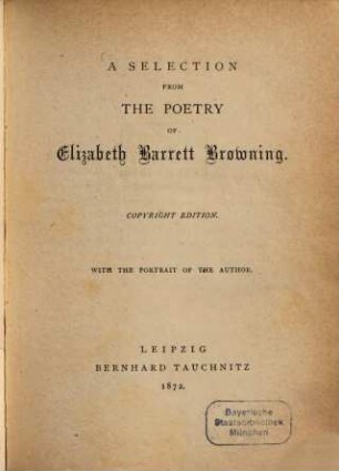 A selection from the poetry of Elizabeth Barrett Browning