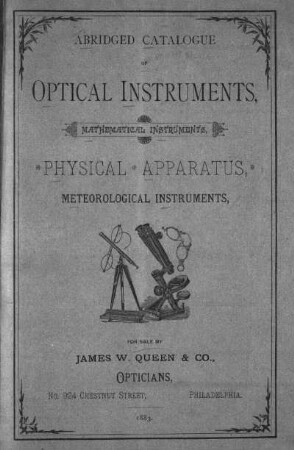 Abridged Catalogue of Optical Instruments, Mathematical Instruments, Physical Apparatus, Meteorological Instruments