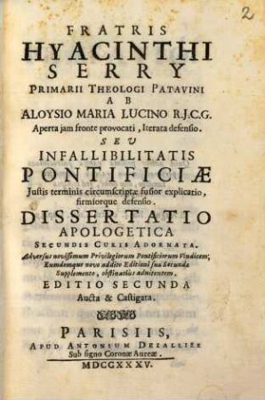 Iterata defensio, seu infallibilitatis pontificiae ... defensio