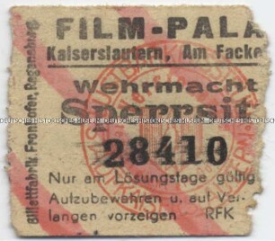 Eintrittskarte für einen Wehrmachtangehörigen in den Film-Palast Kaiserslautern (Fragment)