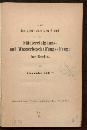 Ueber den gegenwärtigen Stand der Städtereinigungs- und Wasserbeschaffungs-Frage für Berlin