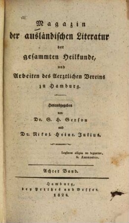 Magazin der ausländischen Literatur der gesammten Heilkunde und Arbeiten des Ärztlichen Vereins zu Hamburg. 8. 1824