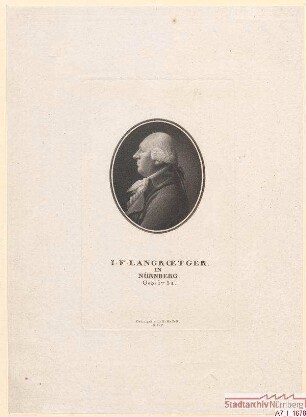 J(ohann). F(erdinand). Langroetger; geb. 1751