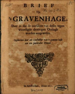 Brief Uyt 'sGravenhage, Daer in dat de oorsaken van desen tegenwoordigen droevigen Oorlogh worden aengewesen