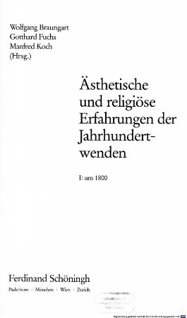 Ästhetische und religiöse Erfahrungen der Jahrhundertwenden, 1. Um 1800