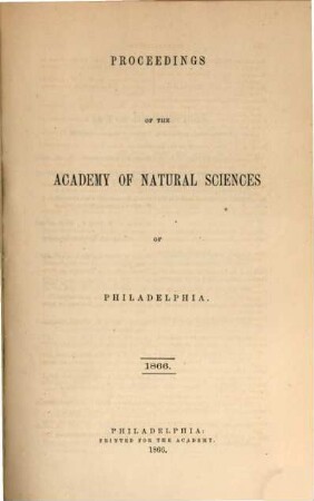 Proceedings of the Academy of Natural Sciences. [18.] 1866