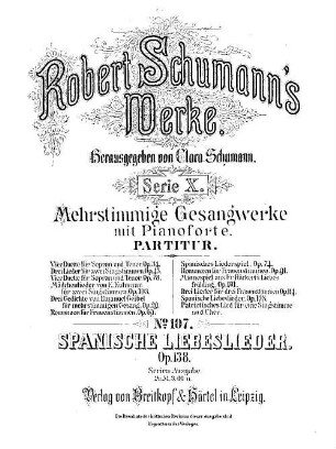 Robert Schumann's Werke, 10,107. = 10,2,11. Bd. 2, Nr. 11. Spanische Liebeslieder : op. 138