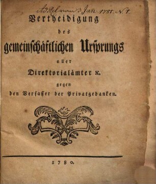 Vertheidigung des gemeinschaftlichen Ursprungs aller Direktorialämter [et]c. gegen den Verfasser der Privatgedanken