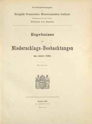 Ergebnisse der Niederschlags-Beobachtungen : im Jahre .... 1893 (1895)