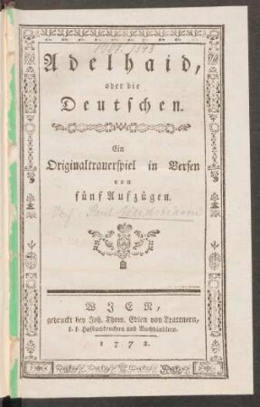 Adelhaid, oder die Deutschen : Ein Originaltrauerspiel in Versen von fünf Aufzügen