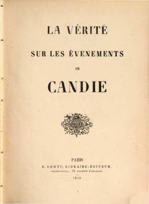 La Vérité sur les évenemens de Candie