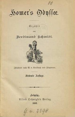 Homer's Odyssee : Erzählt von Ferdinand Schmidt. Illustriert nach W. v. Kaulbach und Flaxmann