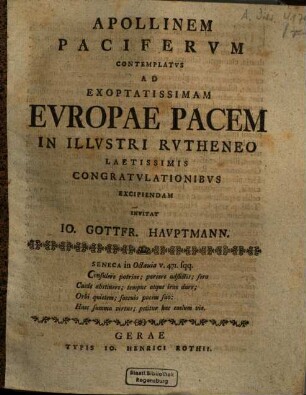 Apollinem Paciferum Contemplatus Ad Exoptatissimam Europae Pacem ... Excipiendam Invitat Io. Gottfr. Hauptmann.