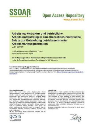 Arbeitsmarktstruktur und betriebliche Arbeitskräftestrategie: eine theoretisch-historische Skizze zur Entstehung betriebszentrierter Arbeitsmarktsegmentation