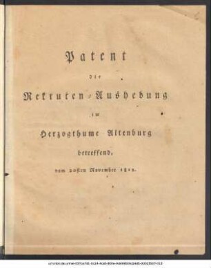 Patent die Rekruten-Aushebung im Herzogthume Altenburg betreffend : vom 20sten November 1812