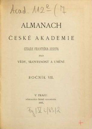 Almanach České Akademie Cisaře Františka Josefa pro Vědy, Slovesnost a Umění. 7. 1897