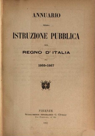 Annuario della istruzione pubblica del Regno d'Italia : per ... 1866/67, 1866/67 (1867)