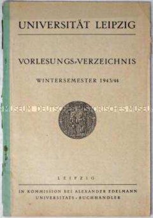 Vorlesungsverzeichnis der Universität Leipzig für das Wintersemester 1943/1944