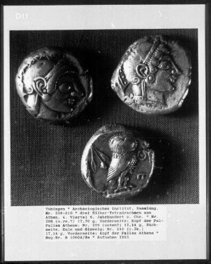 drei Silber-Tetradrachmen: Kopf der Palas Athene (Nr.208), Eule und Ölzweig (Nr.209), Kopf der Palas Athene (Nr. 210)