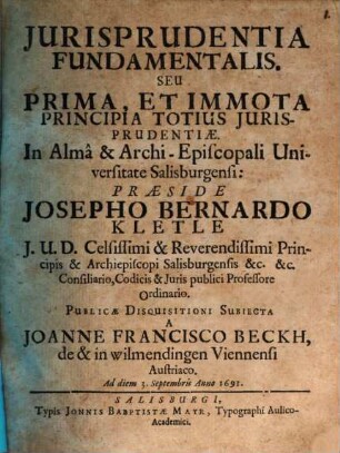 Iurisprudentia fundamentalis, seu prima, et immota principia totius iurisprudentiae