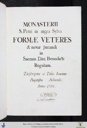 Monasterii S. Petri in nigra Sylva Formae Veteres & novae Jurandi in Sacram Divi Benedicti Regulam