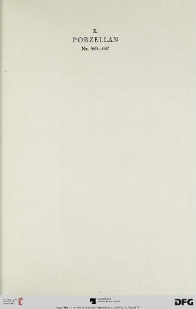 X. Porzellan (Nr. 380-637)