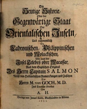 Die heutige Historie oder der gegenwärtige Staat der Orientalischen Inseln, und nahmentlich der Ladronischen, Philippinischen und Moluckischen, wie auch der Insel Celebes oder Macassar