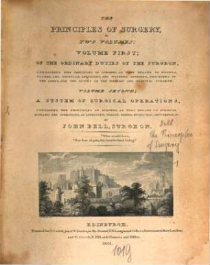 The principles of surgery : in two volumes, 1. Of the ordinary duties of the surgeon, containing the principles of surgery, as they relate to wounds, ulcers, and fistulas, aneurisms, and wounded arteries, fractures of the linbs, and the duties of the military and hospital surgeon