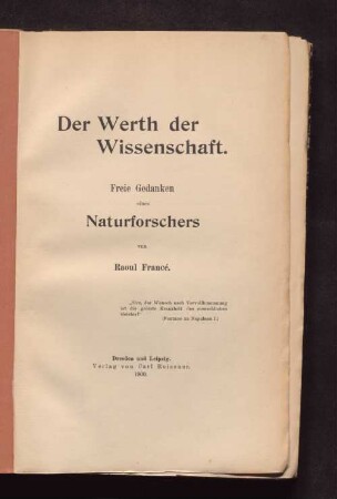 Der Werth der Wissenschaft : freie Gedanken eines Naturforschers