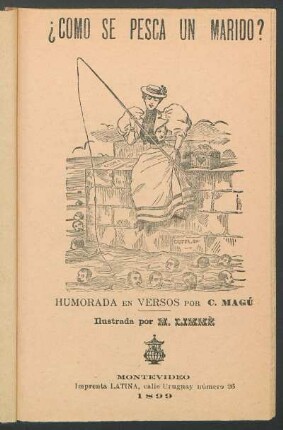 ¿Como se pesca un marido? : humorada en versos