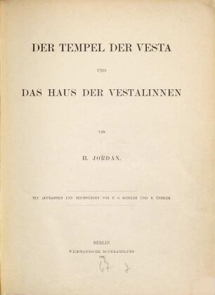 Der Tempel der Vesta und das Haus der Vestalinnen