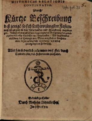 Historicae relationis continvatio : das ist historische Beschreibung fürnemer unnd denckwürdigen Geschichten. 1602