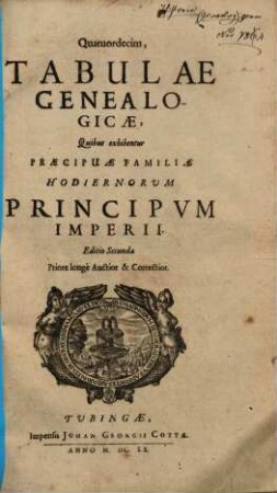 Quatuordecim, Tabulae Genealogicae, Quibus exhibentur Praecipuae Familiae Hodiernorum Principum Imperii